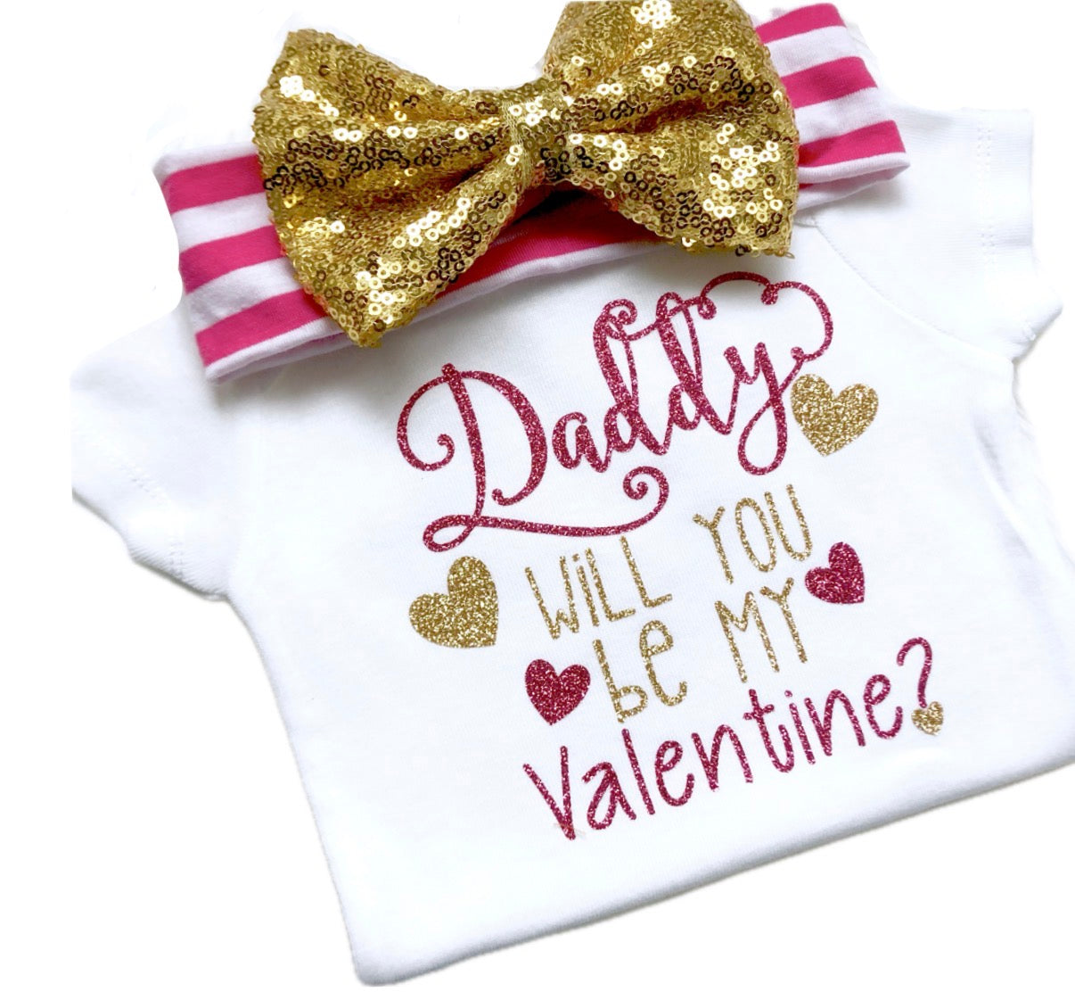 Daddy will you be my Valentine Bodysuit